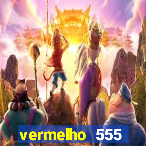 vermelho 555 plataforma de jogos